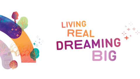 Living real, dreaming big