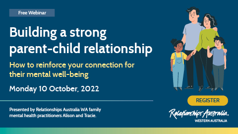 Free Recorded Webinar: Building a strong parent-child relationship